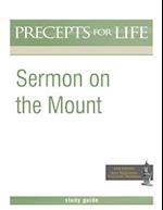 Sermon on the Mount (Precepts for Life Program Study Guide)
