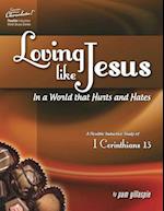 Sweeter Than Chocolate(r) Loving Like Jesus in a World That Hurts and Hates-A Flexible Inductive Study of 1 Corinthians 13