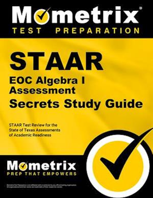 Staar Eoc Algebra I Assessment Secrets Study Guide