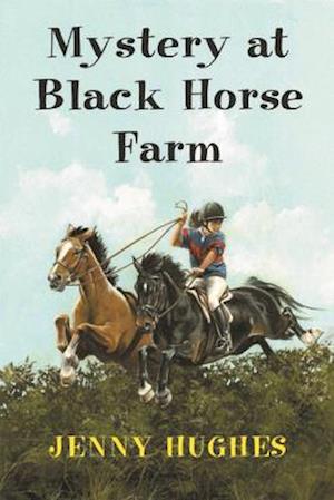 Mystery at Black Horse Farm