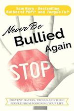 Never Be Bullied Again