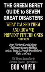 The Green Beret Guide to Seven Great Disasters (II)