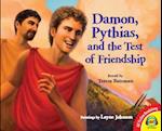 Damon, Pythias, and the Test of Friendship