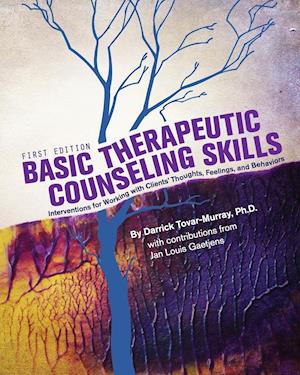 Basic Therapeutic Counseling Skills
