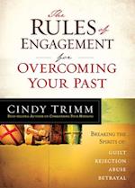 Rules of Engagement for Overcoming Your Past