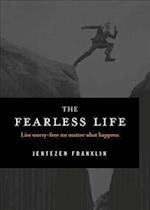 The Fearless Life