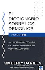 El Diccionario Sobre Los Demonios - Vol. 2