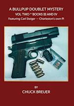 A Bullpup Doublet Mystery Volume Two