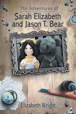 The Adventures of Sarah Elizabeth and Jason T. Bear