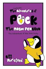 The Continuing Adventures of Puck the Magic Penguin