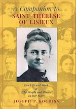 A Companion to Saint Therese of Lisieux