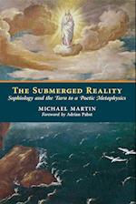 The Submerged Reality