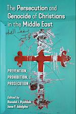 The Persecution and Genocide of Christians in the Middle East