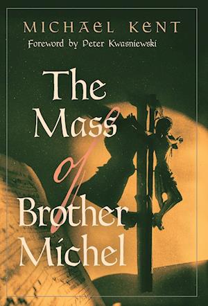 The Mass of Brother Michel