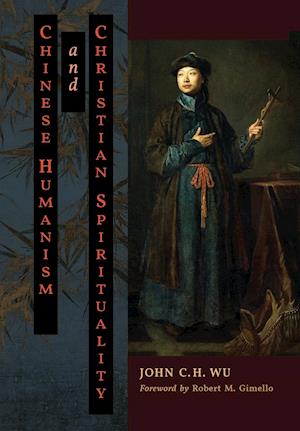 Chinese Humanism and Christian Spirituality