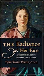 The Radiance of Her Face
