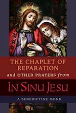 The Chaplet of Reparation and Other Prayers from In Sinu Jesu, with the Epiphany Conference of Mother Mectilde de Bar