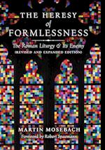 The Heresy of Formlessness