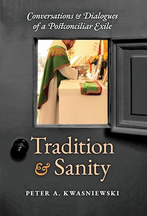 Tradition and Sanity