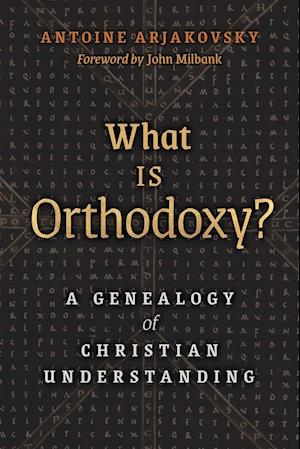 What is Orthodoxy?