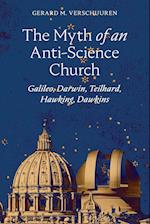 The Myth of an Anti-Science Church