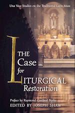 The Case for Liturgical Restoration