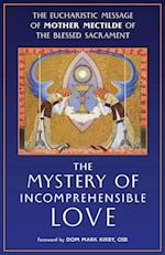 The Mystery of Incomprehensible Love