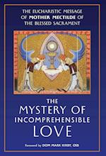 The Mystery of Incomprehensible Love