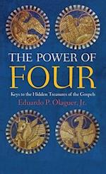 Power of Four: Keys to the Hidden Treasures of the Gospels 