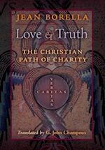 Love and Truth: The Christian Path of Charity 