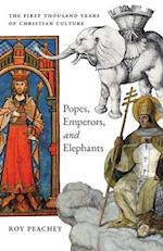 Popes, Emperors, and Elephants
