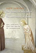 The Beauty of Holiness and the Holiness of Beauty