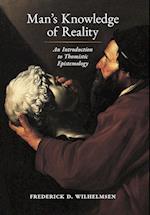 Man's Knowledge of Reality: An Introduction to Thomistic Epistemology 