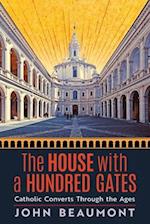 The House With a Hundred Gates: Catholic Converts Through the Ages 