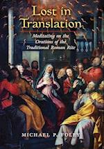 Lost in Translation: Meditating on the Orations of the Traditional Roman Rite 