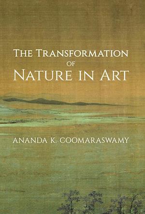 The Transformation of Nature in Art