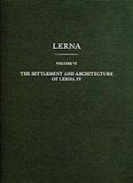 Settlement and Architecture of Lerna IV