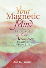 Your Magnetic Mind