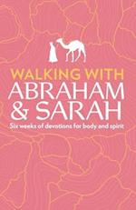 Walking with Abraham and Sarah