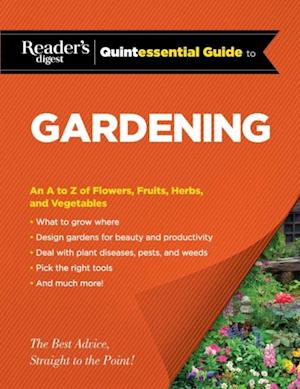 Reader's Digest Quintessential Guide to Gardening