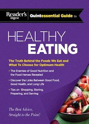 Reader's Digest Quintessential Guide to Healthy Eating