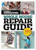 Family Handyman Whole House Repair Guide