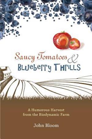 Saucy Tomatoes and Blueberry Thrills