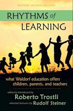 Rhythms of Learning: What Waldorf Education Offers Children, Parents & Teachers