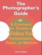 Photographer's Guide to a Contract to Create a Video for Transmission, Sales, or Rentals