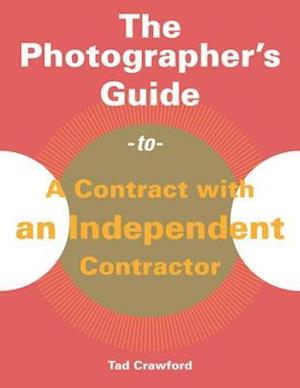 Photographer's Guide to a Contract with an Independent Contractor