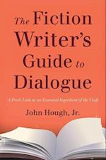 The Fiction Writer's Guide to Dialogue