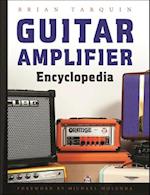 Guitar Amplifier Encyclopedia