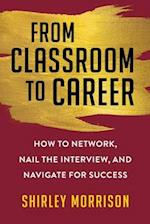 From Classroom to Career
