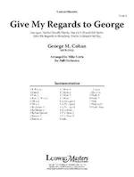 Give My Regards to George